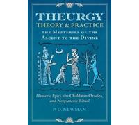 P. D. Newman Theurgy: Theory and Practice (Copertina rigida)