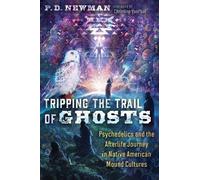 P. D. Newman Tripping the Trail of Ghosts (Tascabile)