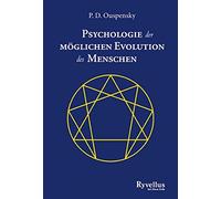 P. D. Ouspensky Psychologie der möglichen Evolution des Menschen (Tascabile)