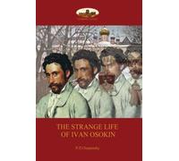 P. D. Ouspensky Strange Life of Ivan Osokin (Tascabile)