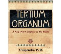 P D Ouspensky Tertium Organum (1922) (Tascabile)