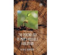 P. D. Ouspensky The Psychology of Man's Possible Evolution (Copertina rigida)