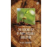 P. D. Ouspensky The Psychology of Mans Possible Evolution (Tascabile)