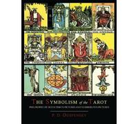 P D Ouspensky The Symbolism of the Tarot [Color Illustrated Edition] (Tascabile)