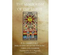 P D Ouspensky The Symbolism of the Tarot (Tascabile)