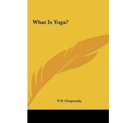 P D Ouspensky What Is Yoga? (Copertina rigida)