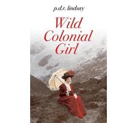 P D R Lindsay Wild Colonial Girl (Tascabile)