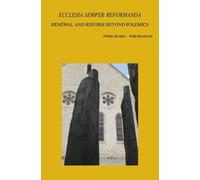 P. De Mey 'Ecclesia semper reformanda'. Renewal and Reform beyond Po (Tascabile)