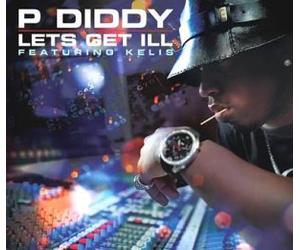 P Diddy Ft Kelis - Let's Get Ill