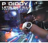 P Diddy - Let's Get Ill