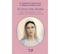 P Diego González Rivera Cemp P Gustavo E Jamut Omv 33 días con María (Tascabile)