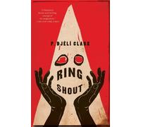 P. Djèlí Clark Ring Shout (Tascabile)