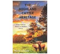 P.E. Chrisco P E Chrisco The Highland Cattle Heritage (Tascabile)