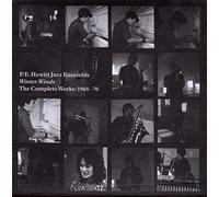 P.E. Hewitt Jazz Ens - Winter Winds (The Complete Works 19
