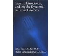 P.E.R. Trauma, Dissociation, And Impulse Dyscontrol In Eating (Copertina rigida)