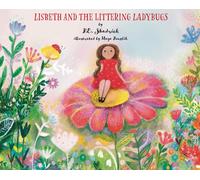P E Shadrick Lisbeth and the Littering Ladybugs - SPECIAL EDI (Copertina rigida)