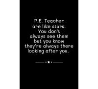 P.E. Teacher Are Like Stars: Lined Journal Notebook
