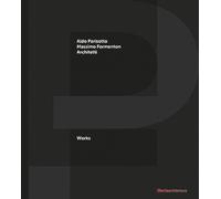 P+F Aldo Parisotto Massimo Formenton architetti. Works. Ediz. italiana e i...