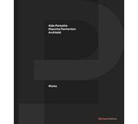 P+F Aldo Parisotto Massimo Formenton architetti. Works. Ediz. italiana e inglese