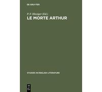 P. F. Hissiger Le morte Arthur (Copertina rigida) Studies in English Literature