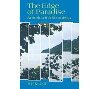 P.F. Kluge The Edge of Paradise: America in Micronesia (Tascabile)