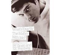 P.F. Sloan What's Exactly The Matter With Me? (Tascabile)
