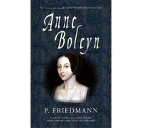 P. Friedmann Anne Boleyn (Tascabile)