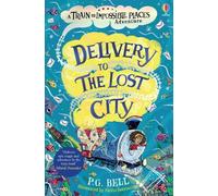 P.G. Bell Delivery to the Lost City (Tascabile)