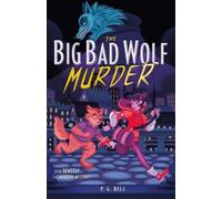 P G Bell The Big Bad Wolf Murder (Copertina rigida)