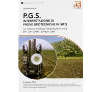 P.G.S. Interpretazione di prove geotecniche in sito. Con CD-ROM