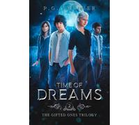 P.G. Shriver Time of Dreams: A Teen Superhero Fantasy: 2 (The Gifted (Tascabile)