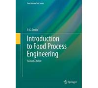 P. G. Smith Introduction to Food Process Engineering (Copertina rigida)