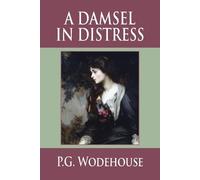 P G Wodehouse A Damsel in Distress (Tascabile)