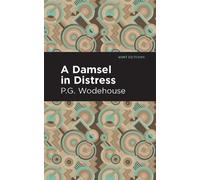 P. G. Wodehouse A Damsel in Distress (Tascabile) Mint Editions