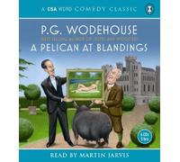 P.G. Wodehouse A Pelican At Blandings (CD)