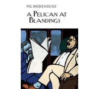 P.G. Wodehouse A Pelican at Blandings (Copertina rigida)