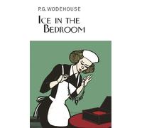 P.G. Wodehouse Ice in the Bedroom (Copertina rigida)