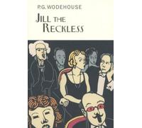 P.G. Wodehouse Jill The Reckless (Copertina rigida)