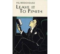 P.G. Wodehouse Leave It To Psmith (Copertina rigida)