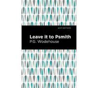 P. G. Wodehouse Leave it to Psmith (Copertina rigida) Mint Editions