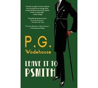 P G Wodehouse Leave It to Psmith (Warbler Classics Annotated Edition (Tascabile)
