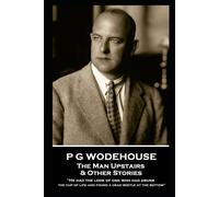 P G Wodehouse P G Wodehouse - The Man Upstairs & Other Stories: ''He (Tascabile)