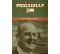 P G Wodehouse Piccadilly Jim (Tascabile)