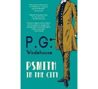 P G Wodehouse Psmith in the City (Warbler Classics Annotated Edition (Tascabile)
