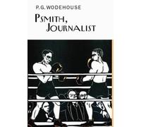 P.G. Wodehouse Psmith, Journalist (Copertina rigida)