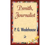 P G Wodehouse Psmith, Journalist (Tascabile)