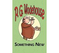 P G Wodehouse Something New - From the Manor Wodehouse Collection, a (Tascabile)