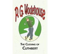 P G Wodehouse The Clicking of Cuthbert (Tascabile)