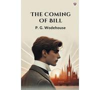 P G Wodehouse The Coming Of Bill (Edition1) (Tascabile)