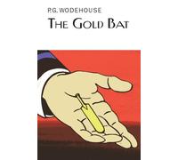 P.G. Wodehouse The Gold Bat (Copertina rigida) Everyman's Library P G WODEHOUSE